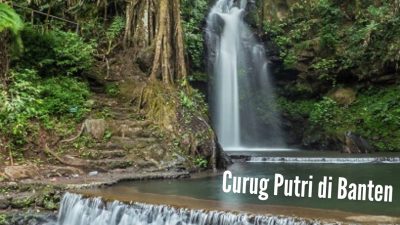 Curug Putri Banten