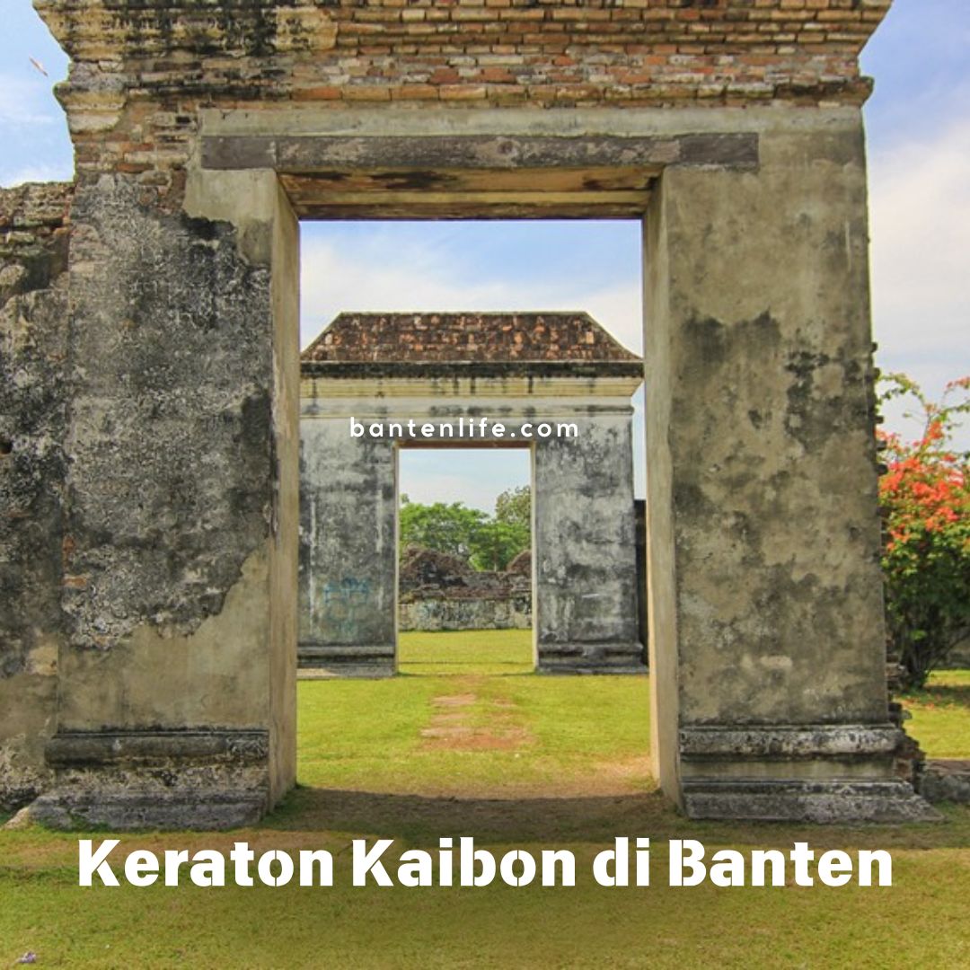 Keraton Kaibon di Banten