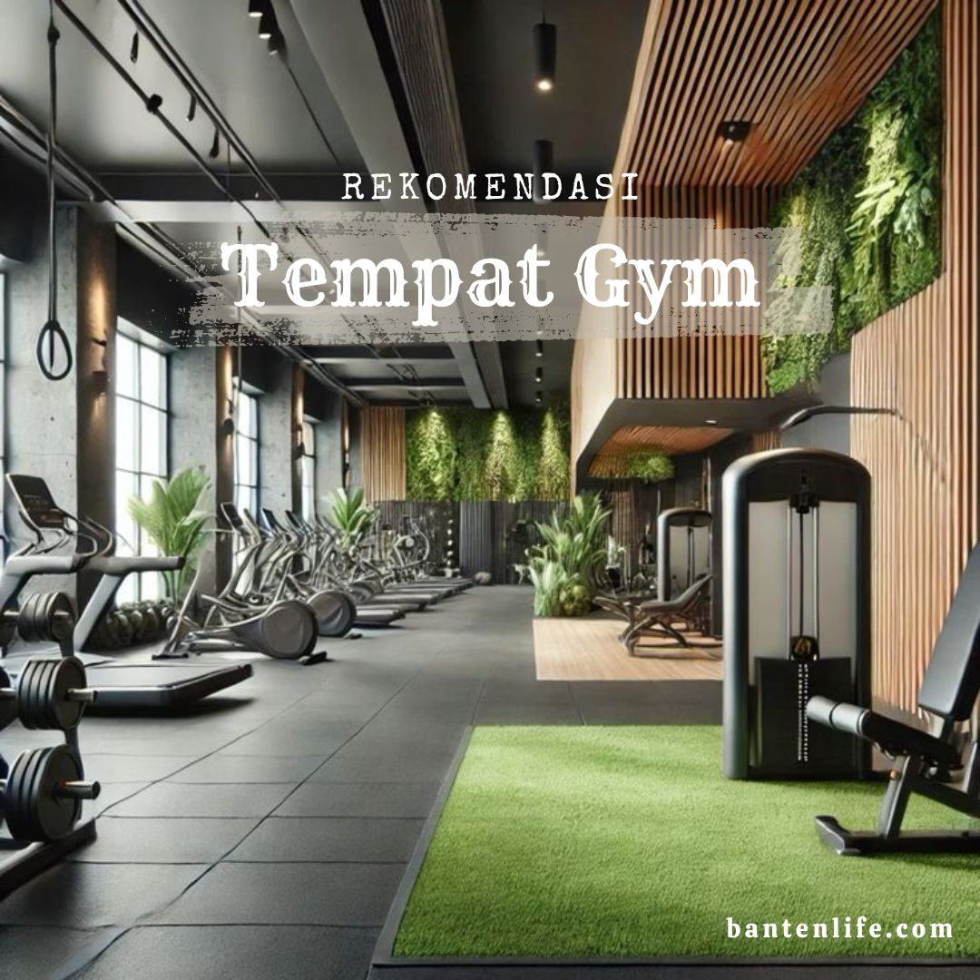 Rekomendasi Tempat Gym di Banten