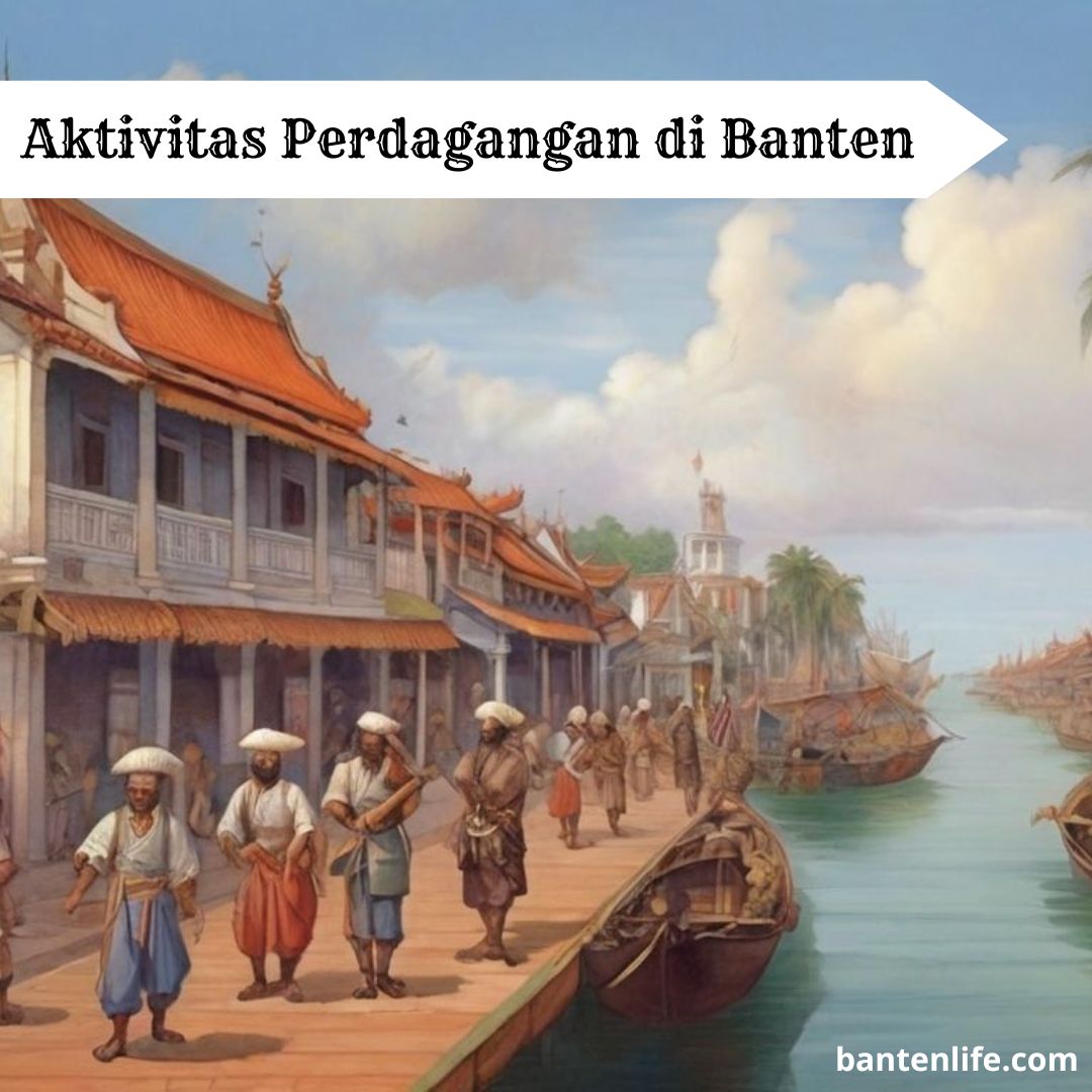 Aktivitas Perdagangan di Banten