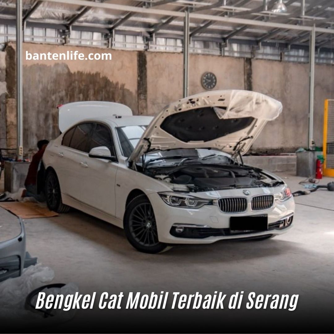 Bengkel Cat Mobil Terbaik di Serang