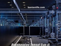 8 Rekomendasi Tempat Gym di Serang