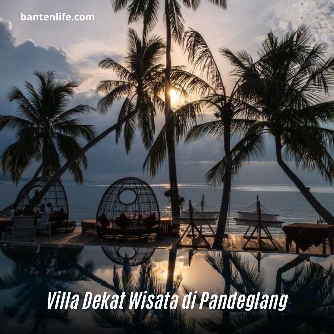 Villa Dekat Wisata di Pandeglang