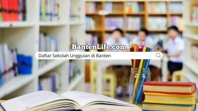 Daftar Sekolah Unggulan di Banten