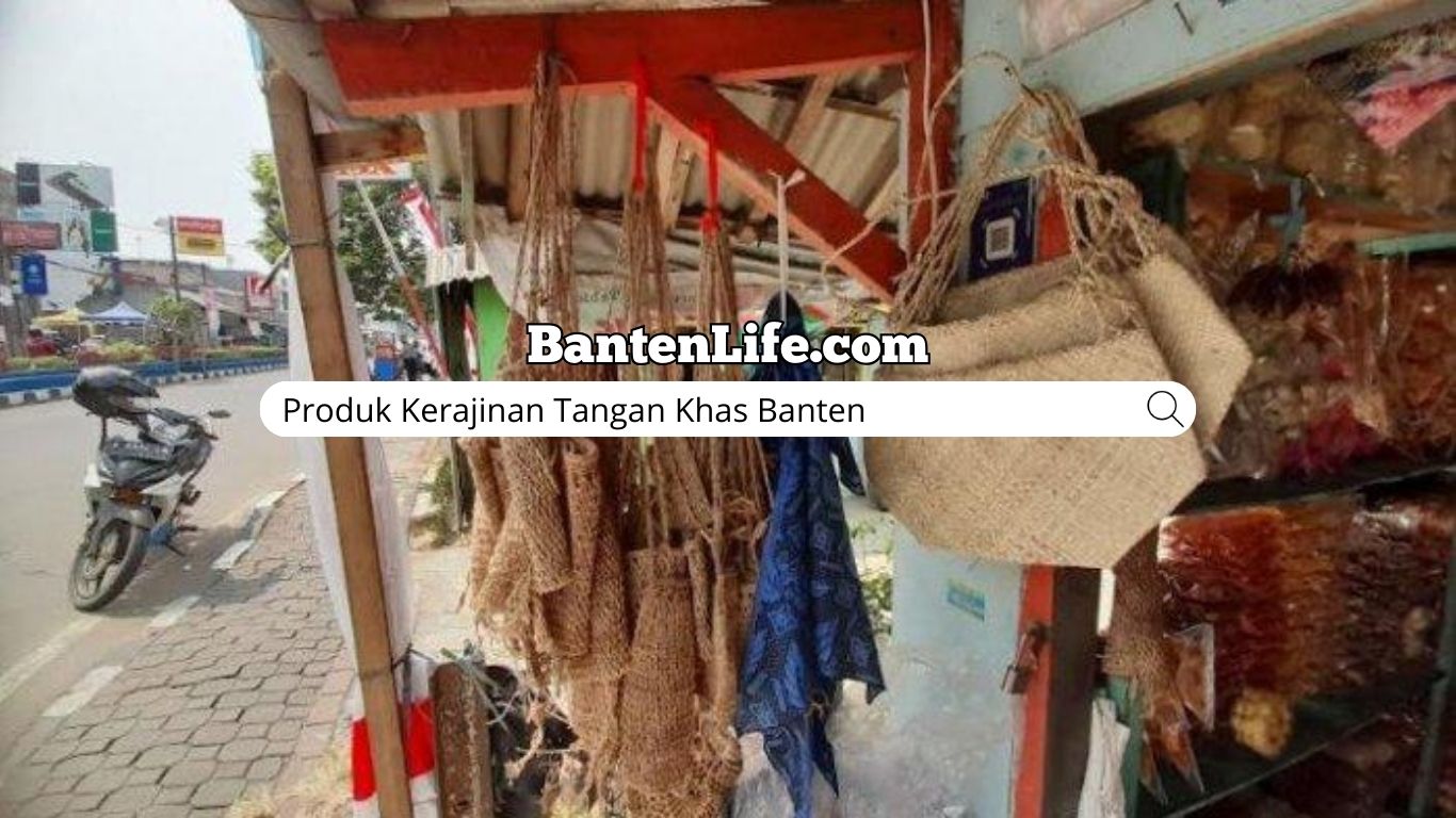 Produk Kerajinan Tangan Khas Banten