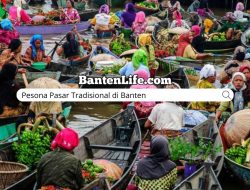 Pesona Pasar Tradisional di Banten