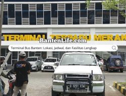 Terminal Bus Banten: Lokasi, Jadwal, dan Fasilitas Lengkap