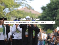 Event Tahunan di Banten: Kalender Acara Terbaru Tahun Ini