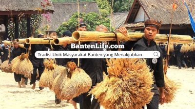 Tradisi Unik Masyarakat Banten yang Menakjubkan