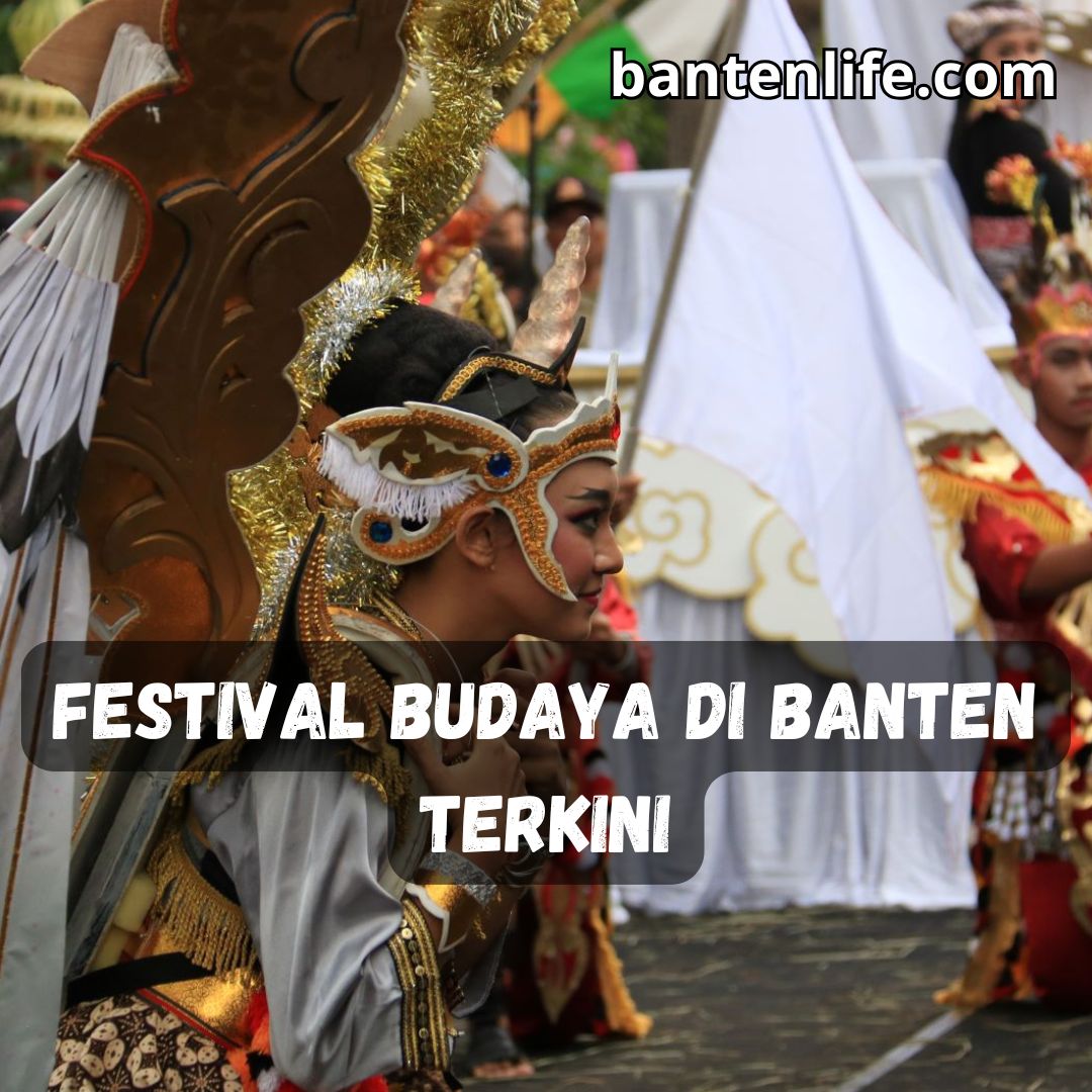 Festival Budaya di Banten Terkini