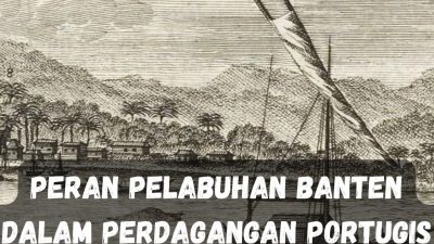 Peran pelabuhan Banten dalam perdagangan Portugis